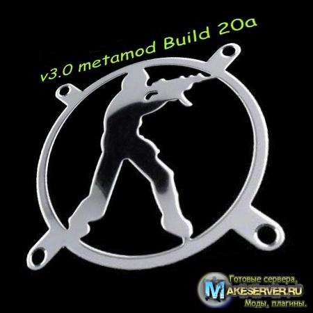 v3.0 metamod Build 20a