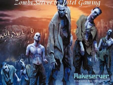 Zombie Server by Intel Gaming