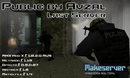 Public by Avzal [Last Server]