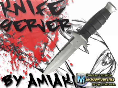 Knife server by Amiakk