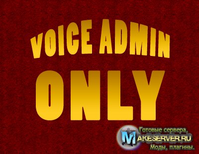 Voice Admin ONLY