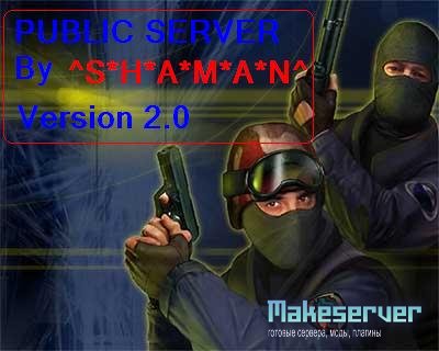 Server by SHAMAN v 2.0