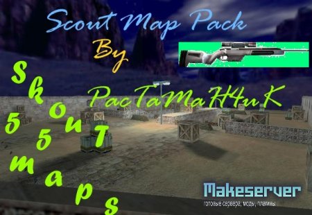 Scout Map Pack By PacTaMaH4uK