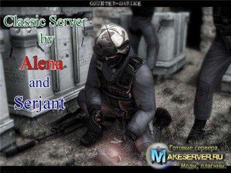 Classic Server By Serjant and Alena