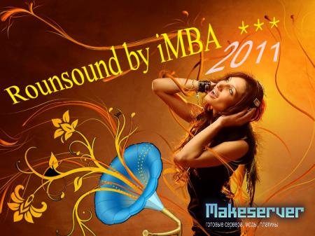 Roundsound 2011by iMBA***