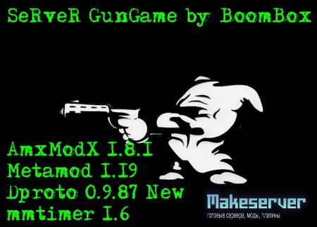 SeRveR [GunGame] by BoomBox