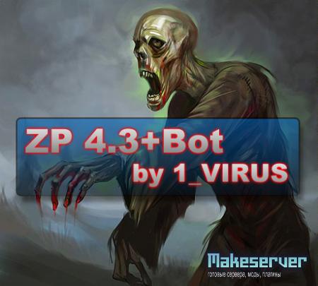 Zombie Plague 4.3+Bots by 1_VIRUS