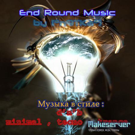End Round Music by [*n9TKa*]