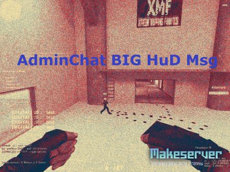 AdminChat Big HuD Msg