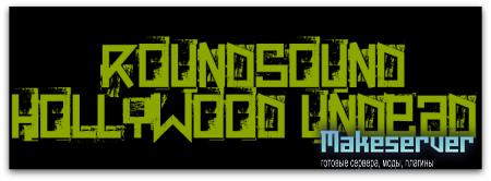Roundsound Hollywood Undead v2