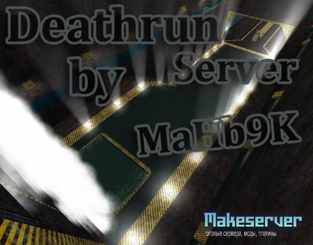 DeathRun Server [by MaHb9K]
