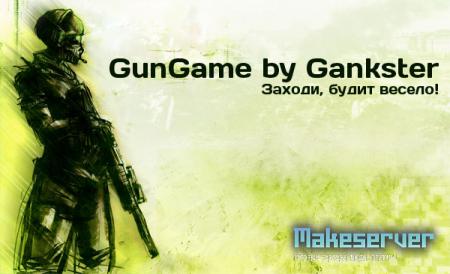 GunGame Server by Gankster
