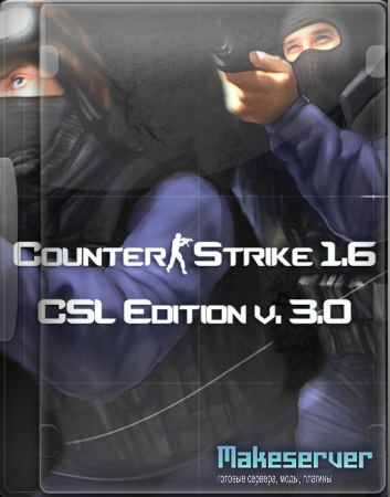 Counter-Strike 1.6 CSL Edition v. 3.0