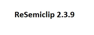 ReSemiclip 2.3.9